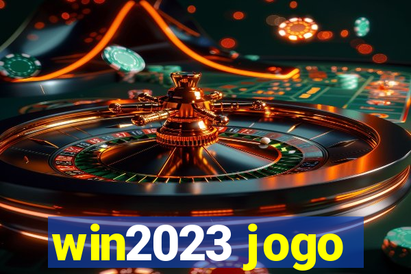 win2023 jogo